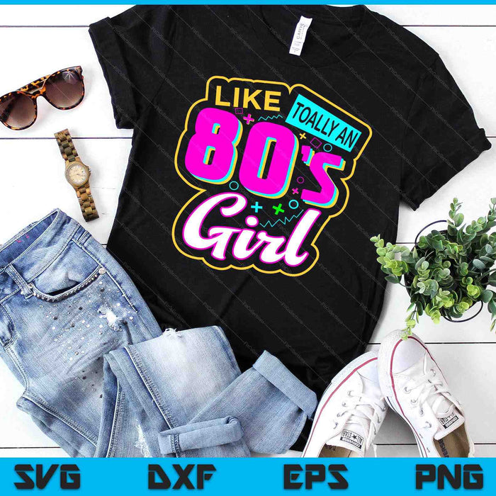 Cool 80's Girl Retro Fashion Throwback Cultuur Party Lover SVG PNG Digitale Snijbestanden