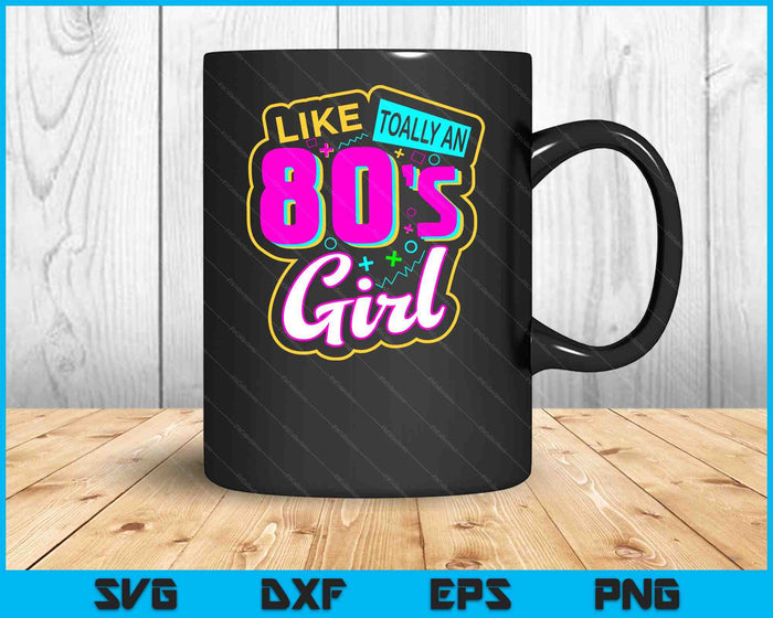 Cool 80's Girl Retro Fashion Throwback Cultuur Party Lover SVG PNG Digitale Snijbestanden