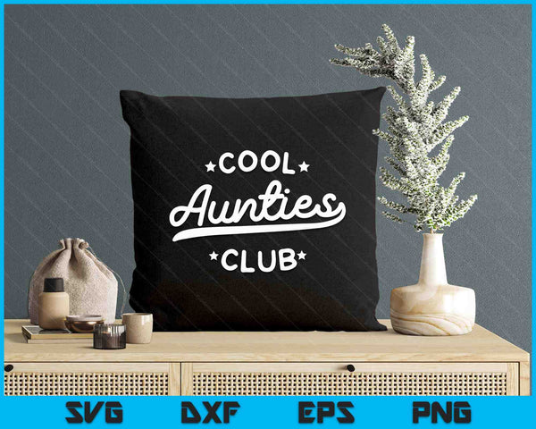 Cool Aunties Club Best Auntie Ever Funny Pocket Mother's Day SVG PNG Digital Printable Files