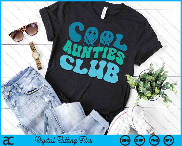 Cool Aunties Club Mother's Day Funny Groovy SVG PNG Digital Cutting Files