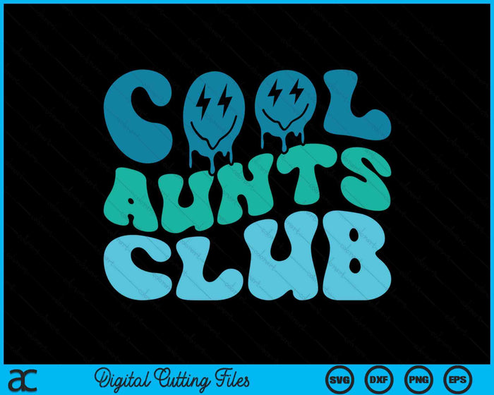 Cool Aunts Club Mother's Day Funny Groovy SVG PNG Digital Cutting Files