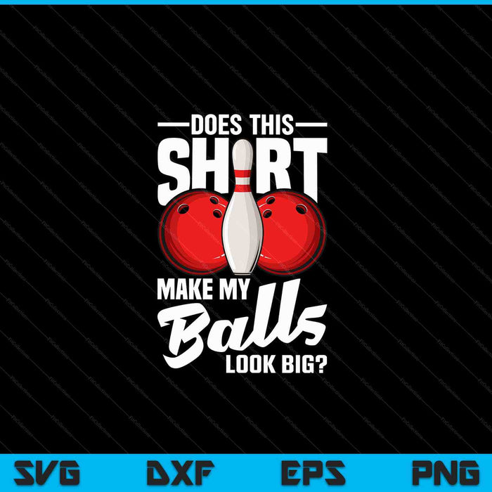 Cool Bowling Design For Men Women Bowling Ball Sport Bowler SVG PNG Digital Cutting Files