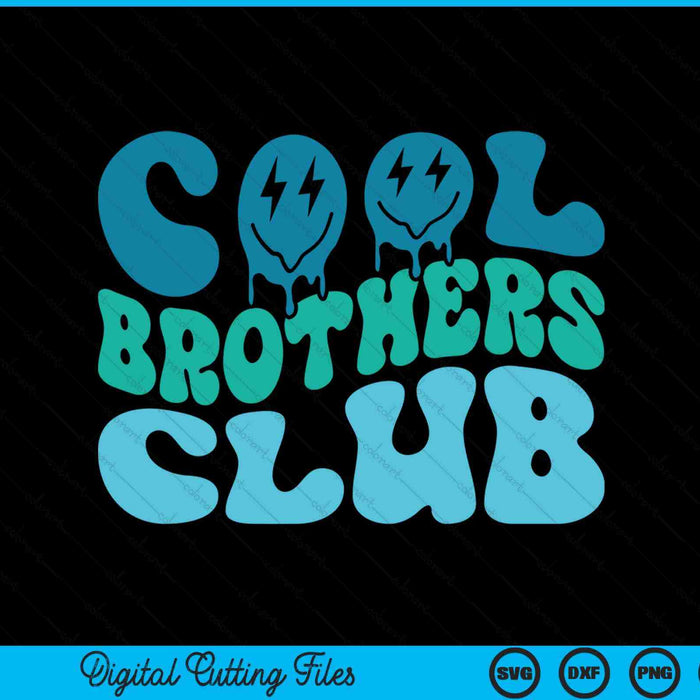 Cool brothers club Father's Day groovy SVG cut file