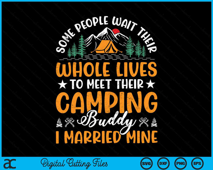 Cool Camping Buddies Gift For Men Women Funny Husband & Wife SVG PNG Digital Cutting File