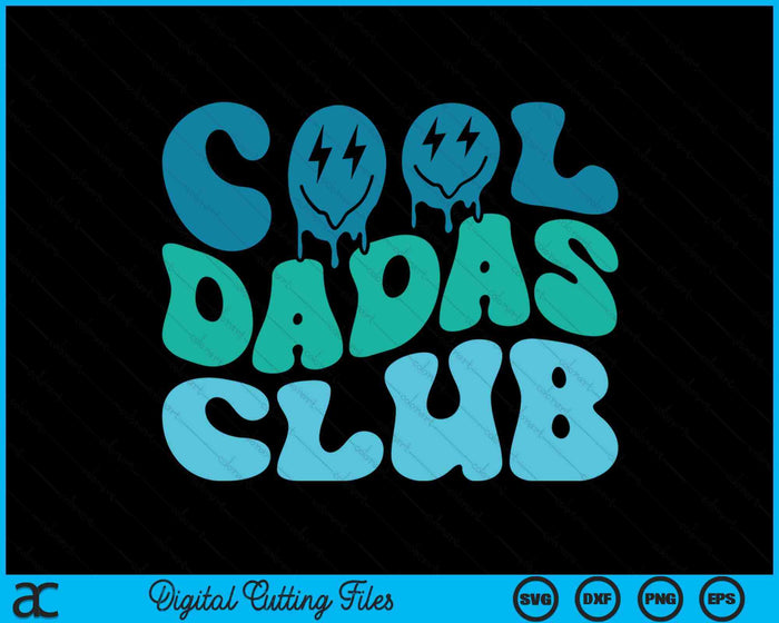 Cool Dadas Club Father's Day Funny Groovy SVG PNG Digital Cutting Files