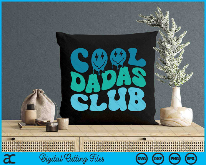 Cool Dadas Club Father's Day Funny Groovy SVG PNG Digital Cutting Files