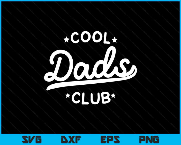 Cool Dads Club Best Dad Ever Funny Pocket Fathers Day SVG PNG Digital Printable Files