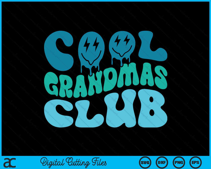 Cool Grandmas Club Mother's Day Funny Groovy SVG PNG Digital Cutting Files