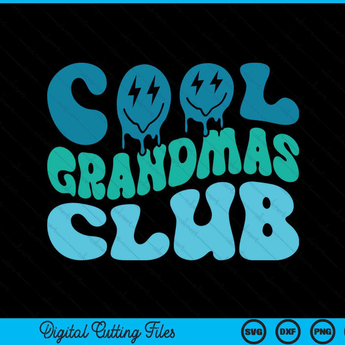 Cool grandmas club Mother's Day groovy SVG cut file