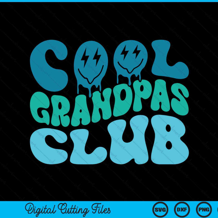 Cool grandpas club Father's Day groovy SVG cut file