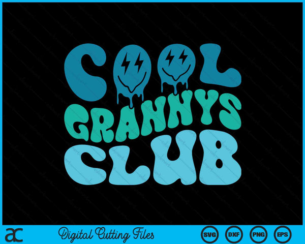 Cool grannys club Mother's Day groovy SVG cut file