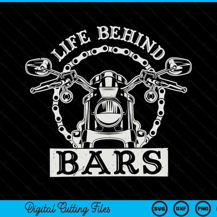 Cool life behind bars motorcycle biker men Father's Day SVG PNG cut file for Cricut
