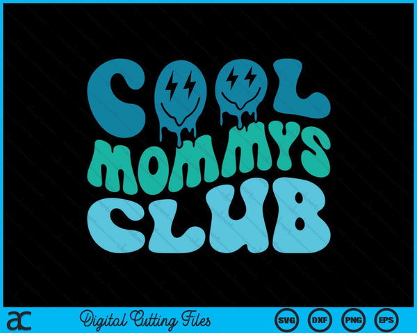 Cool mommys club Mother's Day groovy SVG PNG cut file for Cricut