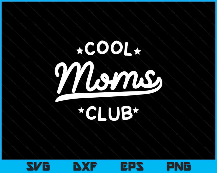 Cool Moms Club Best Mom Ever Funny Pocket Mother's Day SVG PNG Digital Printable Files