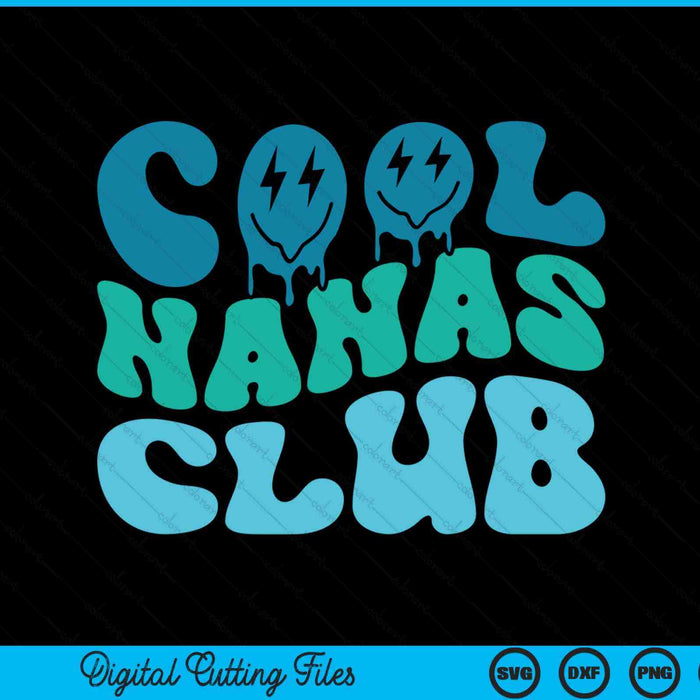 Cool nanas club Mother's Day groovy SVG cut file