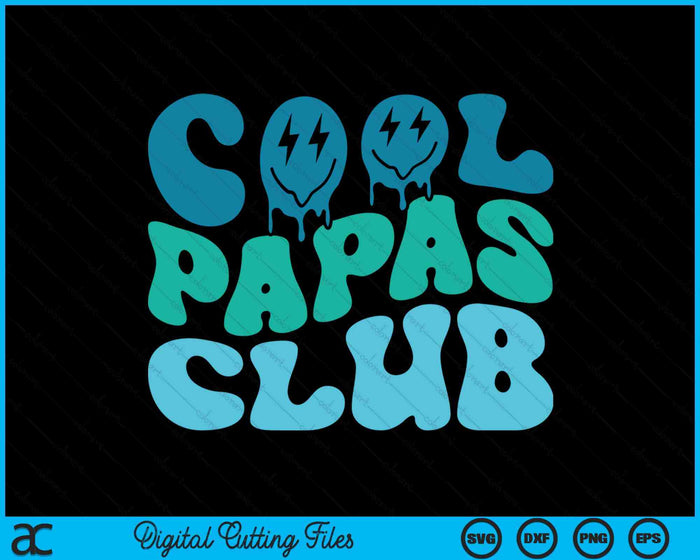 Cool Papas Club Father's Day Funny Groovy SVG PNG Digital Cutting Files