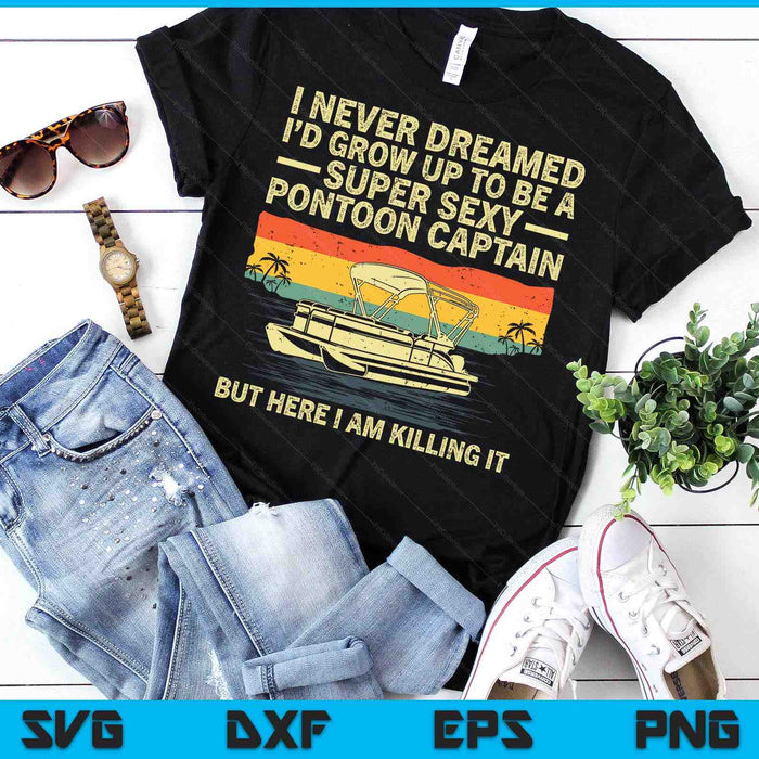 Cool Pontoon Captain Art For Men Women Pontoon Boat Owners SVG PNG Digital Printable Files