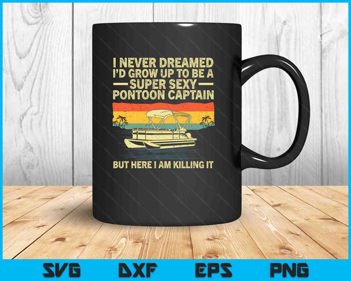 Cool Pontoon Captain Art For Men Women Pontoon Boat Owners SVG PNG Digital Printable Files