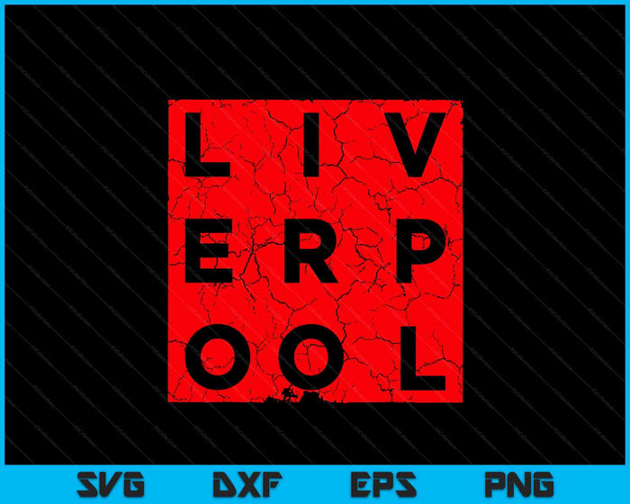 Cool Retro Grunge Vintage Look Liverpool SVG PNG Digital Printable Files