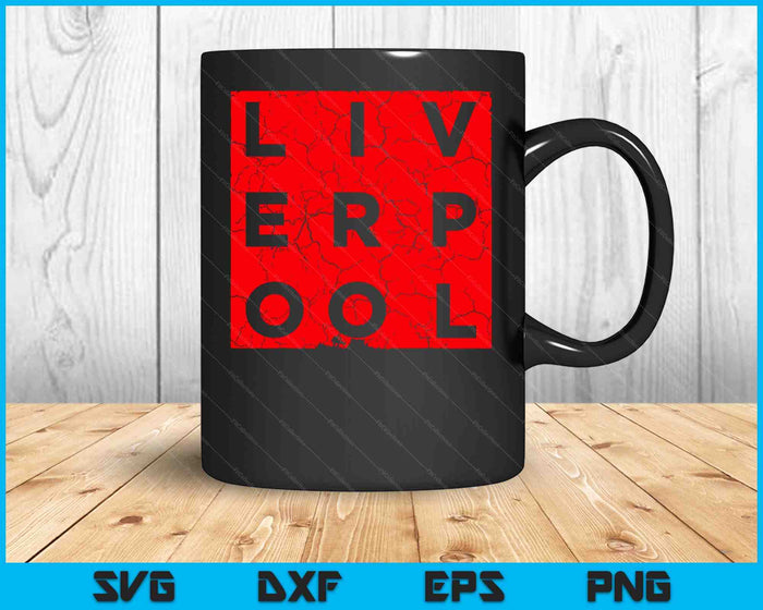 Cool Retro Grunge Vintage Look Liverpool SVG PNG Digital Printable Files