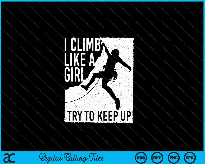 Cool rotsklimmen ontwerp voor vrouwen meisjes kinderen klimmen liefhebbers SVG PNG digitaal snijden-bestand