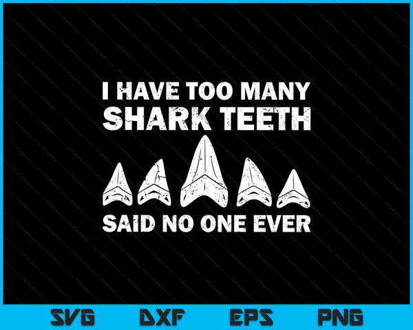 Cool shark teeth collector hunting SVG cut file