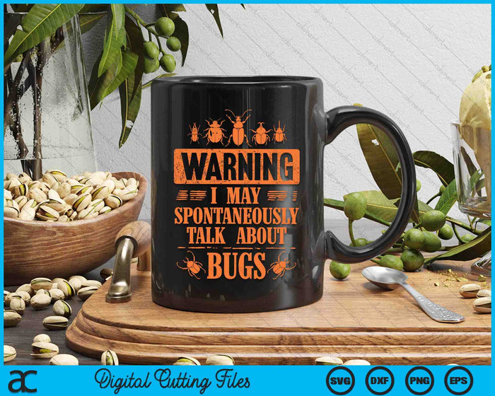 Cool Warning Talk About Bugs Funny Insect Collector Boy Gift SVG PNG Digital Cutting Files