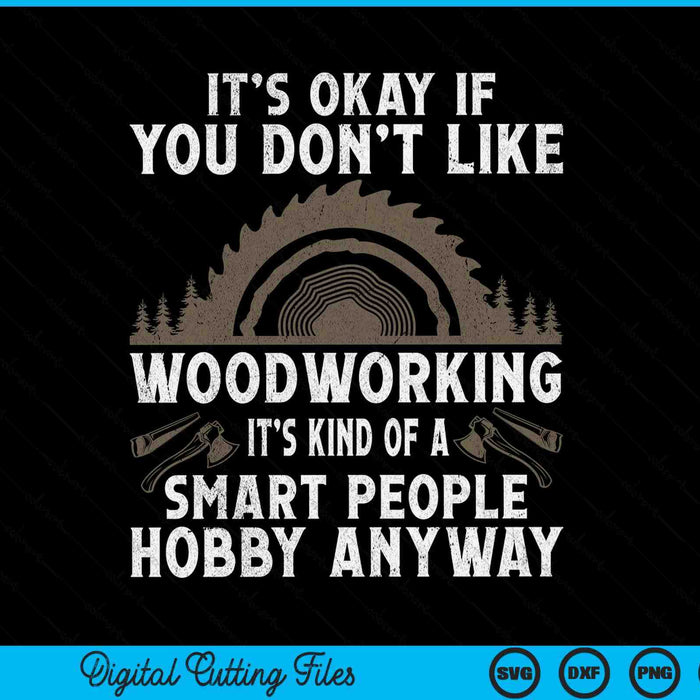 Cool Woodworking Design Woodworker Wood Carver SVG PNG Digital Cutting Files