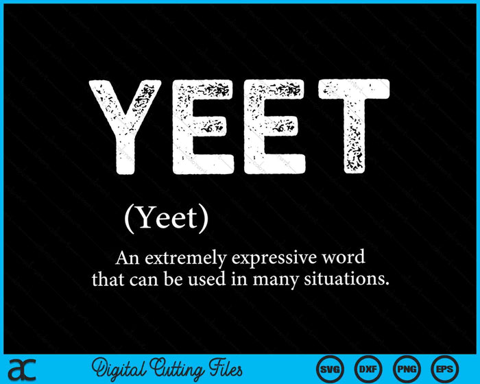 Cool Yeet definitie Meme Slang SVG PNG digitale snijbestanden