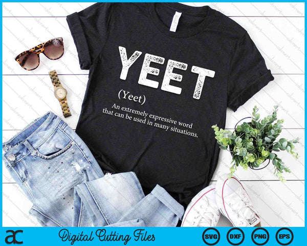 Cool Yeet Definition Meme Slang SVG PNG Digital Cutting Files