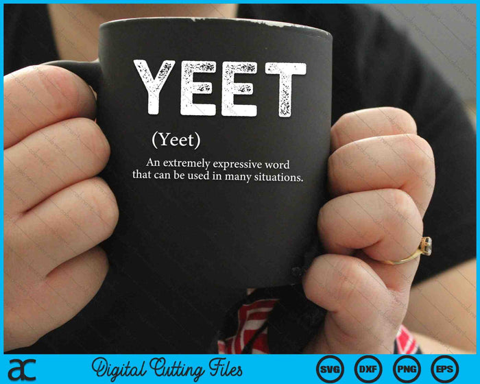 Cool Yeet Definition Meme Slang SVG PNG Digital Cutting Files