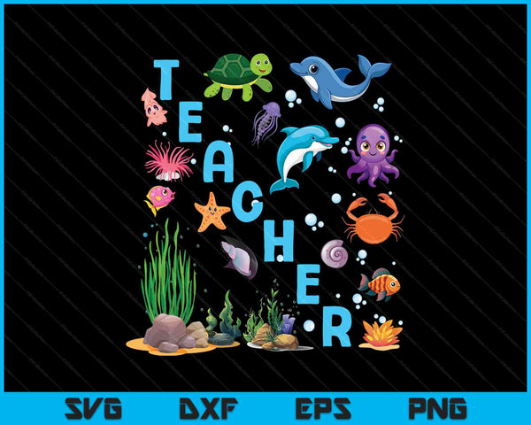Cool teacher ocean sea animals creatures SVG cut file