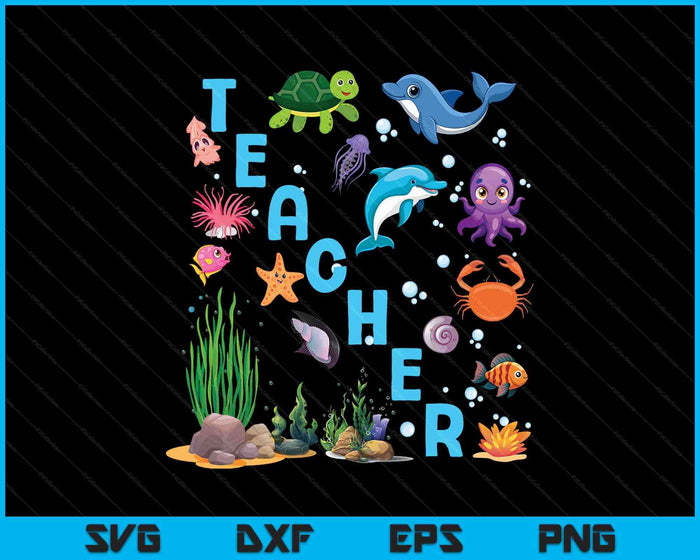 Cool Teacher Ocean Sea Animals Creatures SVG PNG Digital Printable Files