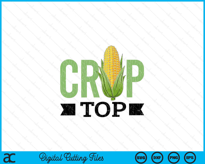 Corn Crop Top Funny Farming Farmer Tractor Farm Graphic SVG PNG Digital Printable Files