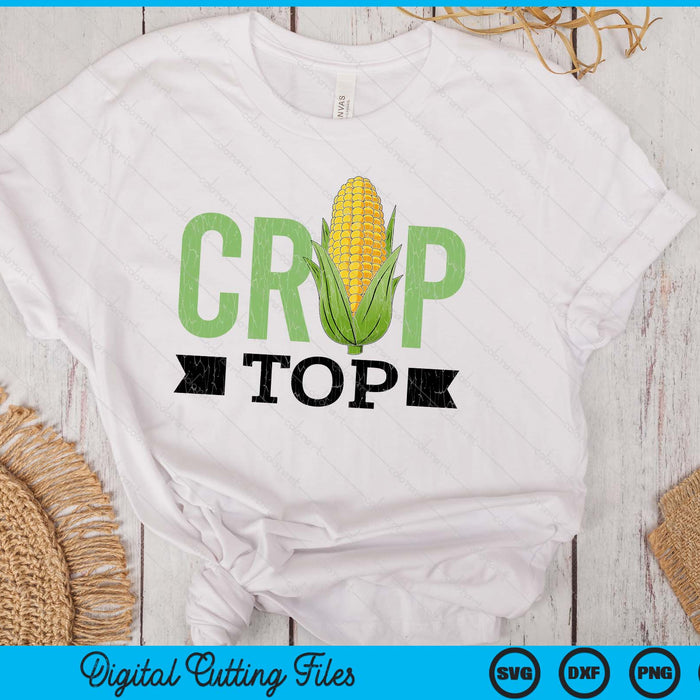 Corn Crop Top Funny Farming Farmer Tractor Farm Graphic SVG PNG Digital Printable Files