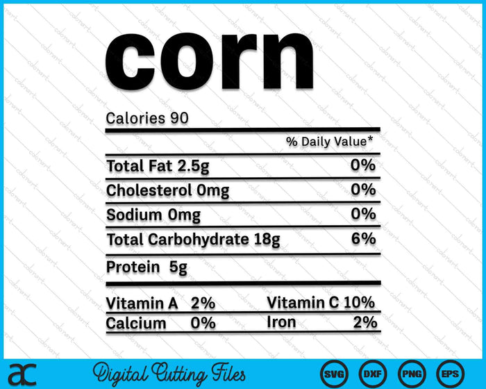 Corn Nutrition Facts Thanksgiving Costume SVG PNG Digital Cutting Files
