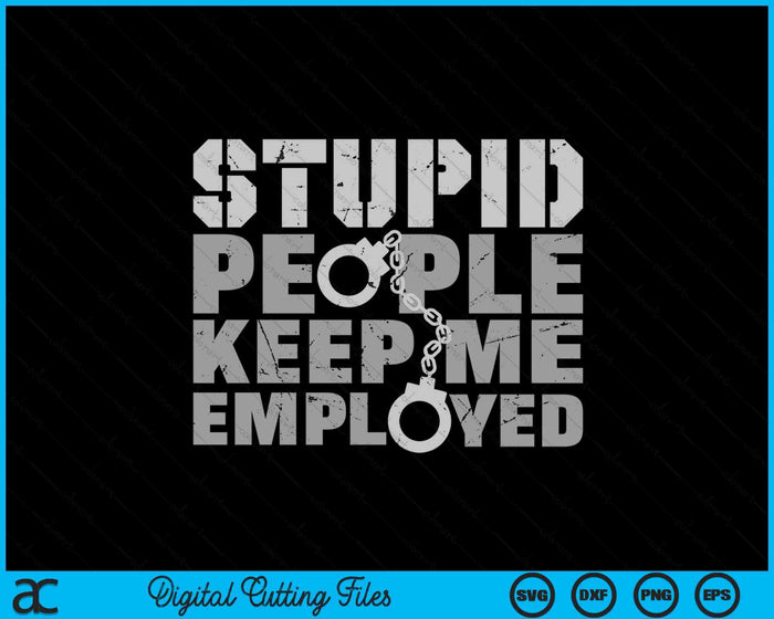 Correctional Officer Stupid People Keep Me On Toes SVG PNG Digital Printable Files