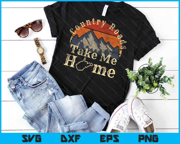 Country Roads West Virginia Take Me Home WV Map Mountains SVG PNG Cutting Printable Files - on a t-shirt
