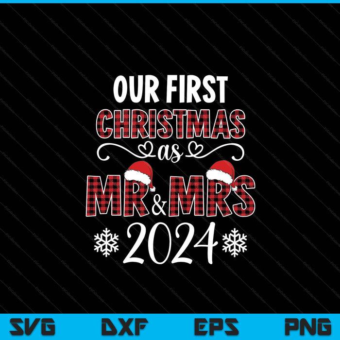 Couple Wife Husband Xmas Our First Christmas As Mr Mrs 2024 SVG PNG Digital Printable Files