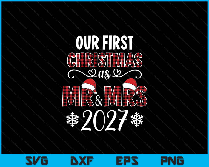 Couple Wife Husband Xmas Our First Christmas As Mr Mrs 2027 SVG PNG Digital Printable Files