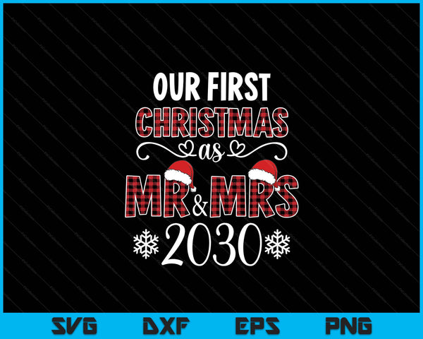 Couple Wife Husband Xmas Our First Christmas As Mr Mrs 2030 SVG PNG Digital Printable Files