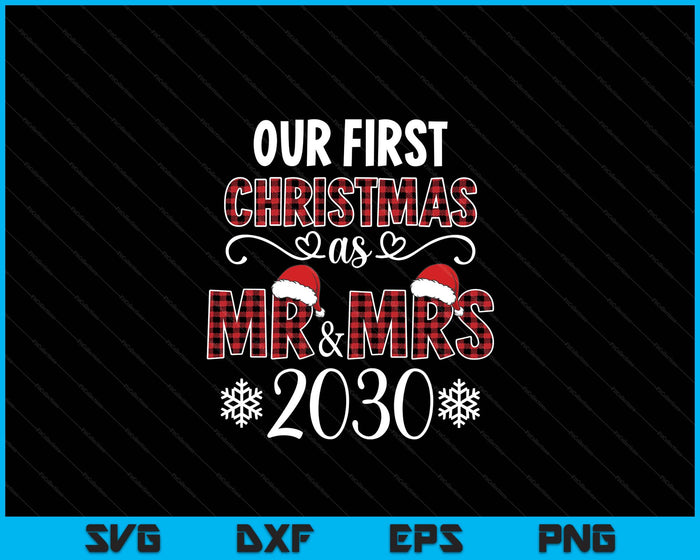 Couple Wife Husband Xmas Our First Christmas As Mr Mrs 2030 SVG PNG Digital Printable Files