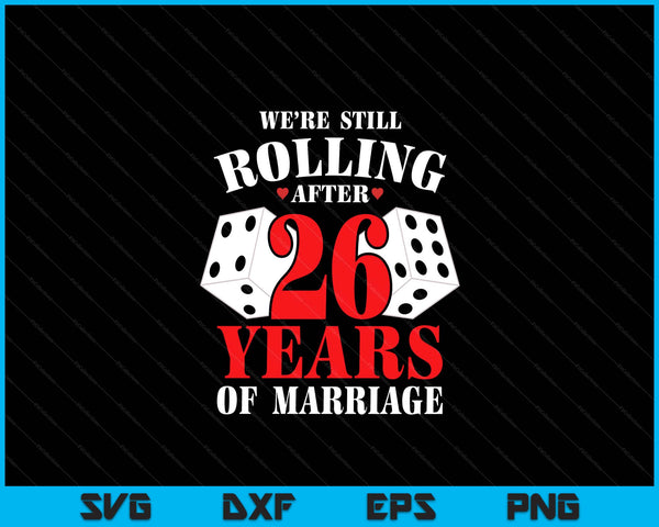 Couples Married 26 Years Funny 26th Wedding Anniversary SVG PNG Digital Printable Files