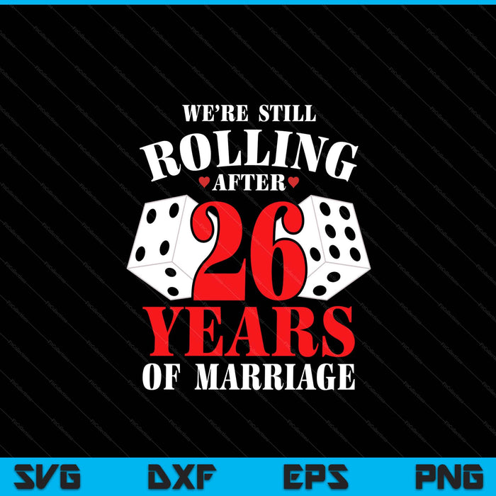 Couples married 26 years 26th wedding anniversary SVG cut file