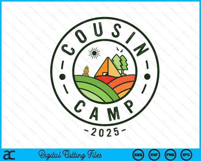 Cousin Camp 2025 Camping Tribe Summer Vacation SVG PNG Digital Printable Files
