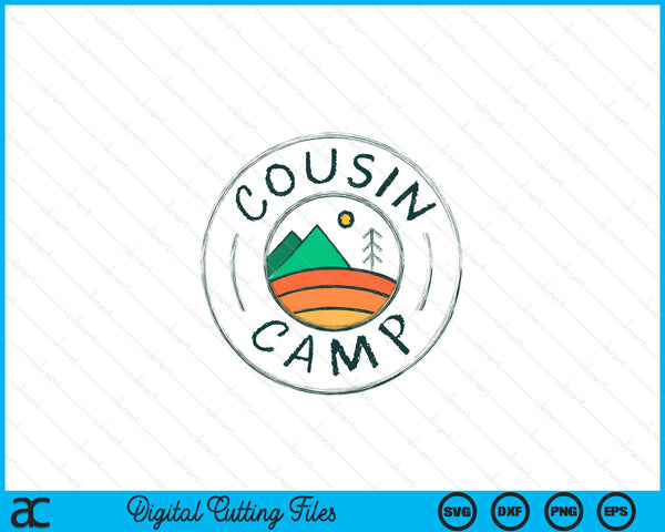 Cousin Camp Friends Summer Travel Family Camping Vacation SVG PNG Digital Printable Files