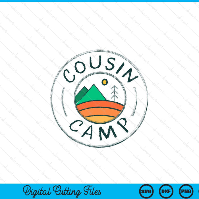 Cousin Camp Friends Summer Travel Family Camping Vacation SVG PNG Digital Printable Files