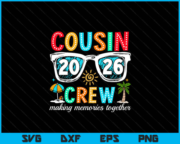 Cousin crew 2026 summer vacation beach family trip matching SVG cut file