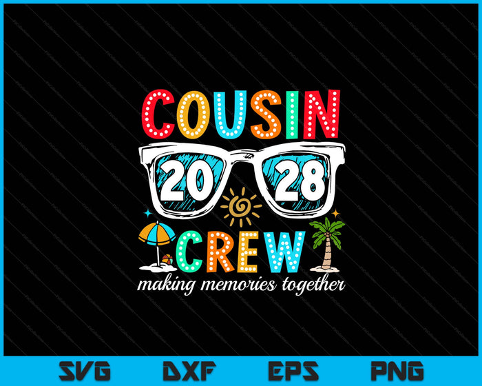 Cousin Crew 2028 Summer Vacation Beach Family Trip Matching SVG PNG Digital Printable Files