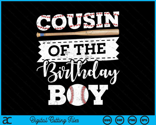 Cousin of the birthday boy baseball baller SVG cut file